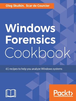 cover image of Windows Forensics Cookbook